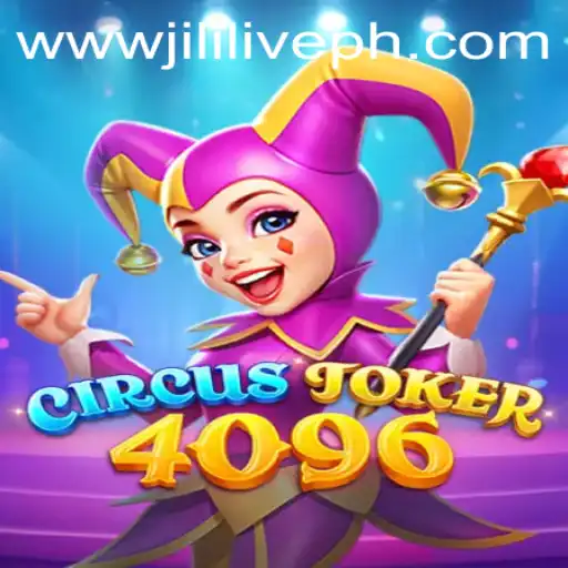 Exploring the Exciting World of CircusJoker4096: The JILILIVE Adventure